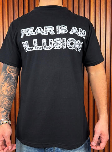 T-shirt Fear is an illusion