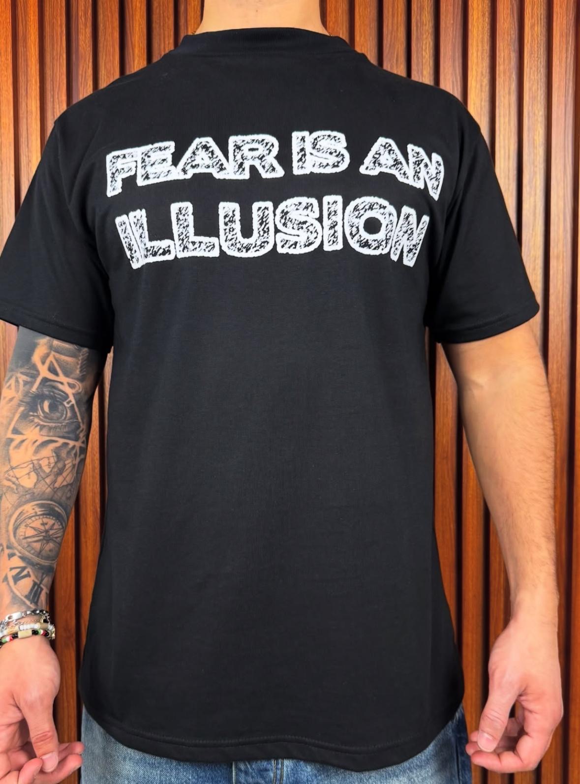 T-shirt Fear is an illusion
